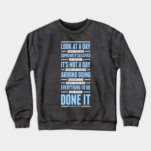 Lab No. 4 Look At A Day When Margaret Thatcher Inspirational Quote Crewneck Sweatshirt